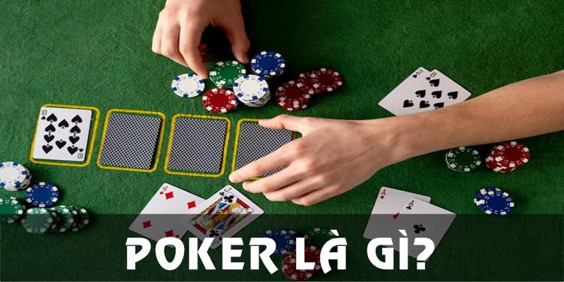 Poker là gì?